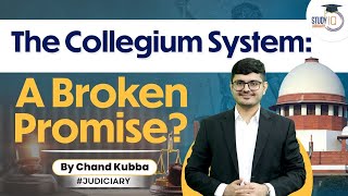 Collegium System: A Broken Promise? | NJAC | Judiciary