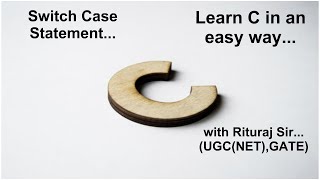 Learn C Lecture 12: Switch case statement