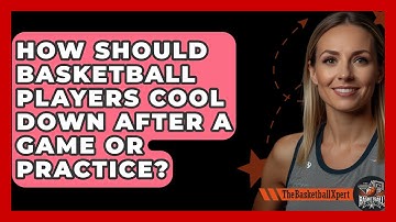 How Should Basketball Players Cool Down After A Game Or Practice? - The Basketball Xpert
