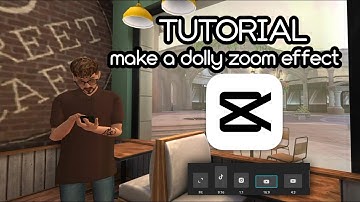 TUTORIAL CAPCUT DOLLY ZOOM EFFECT | AVAKIN LIFE