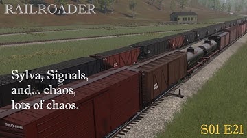 Railroader S01E21 Sylva and Signals on the SAE!