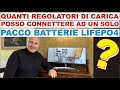 QUANTI EPEVER POSSO INSTALLARE SULLE STESSE BATTERIE LIFEPO4