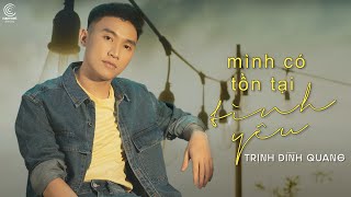 Mình Có Tồn Tại Tình Yêu - Trịnh Đình Quang [ Audio Lyrics ] | Cho anh dừng nỗi nhớ lại thôi