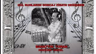 Gül Ruhlarini Gonca İzi̇baya Deği̇şmem Bahatti̇n Turan
