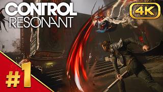 CONTROL RESONANT Gameplay Walkthrough Part 1 Full Game | 4K 60FPS | No Commentary