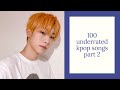 100 underrated kpop songs part 2