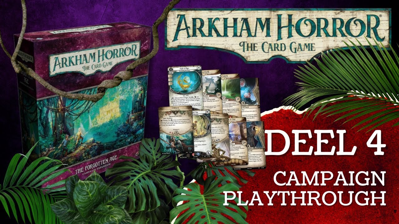 arkham-horror-lcg-the-forgotten-age-campaign-playthrough-deel-4