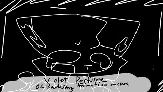 Violet.Perfume |I| Animation meme |I| Oc backstory |I| warns and desc in pin