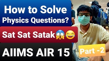 Physics Problems Solving Tricks Through Live Solving 😱 !! | NEET UG and JEE | AIIMS AIR 15