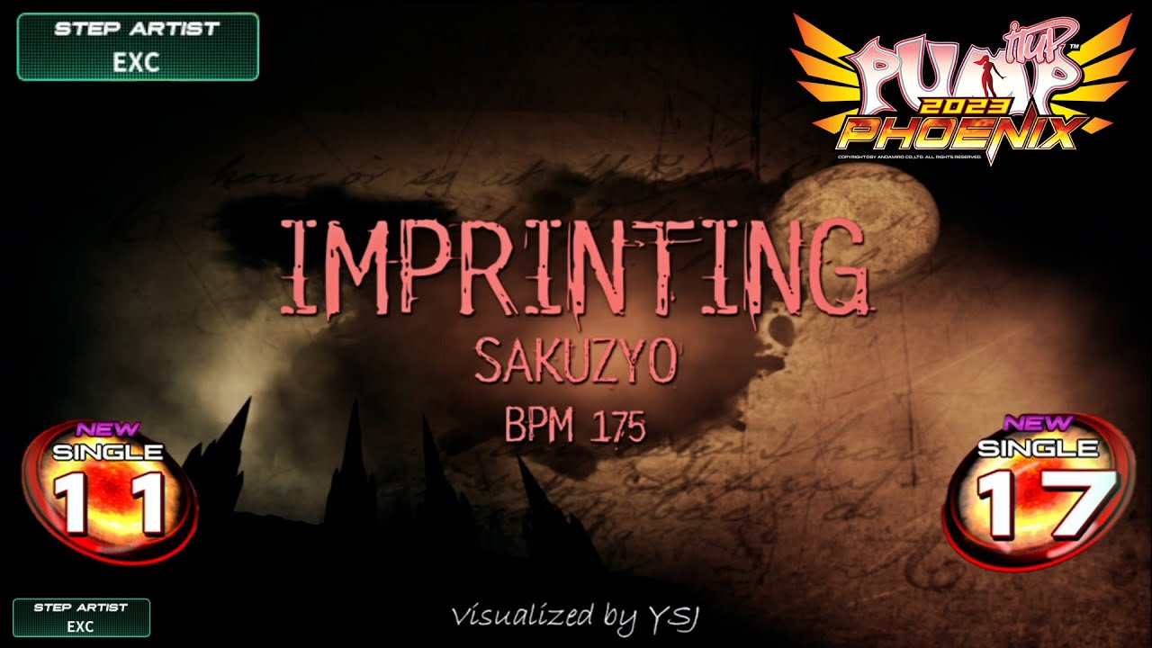 [PUMP IT UP PHOENIX] Imprinting(임프린팅) S11 & S17 (Phoenix Modified ver.)