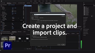 Create new projects and import videos easily | Adobe Premiere Pro