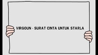 Virgoun - Surat Cinta Untuk Starla ( video animasi )