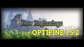 adding Optifine 1.5.2 to New Beginnings Modpack [minecraft]