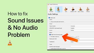 How To Fix VLC Media Player Sound Issues & No Audio Problem (Windows)