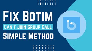 How To Fix And Solve Botim You Can't Join Group Calls | Easy Solution
