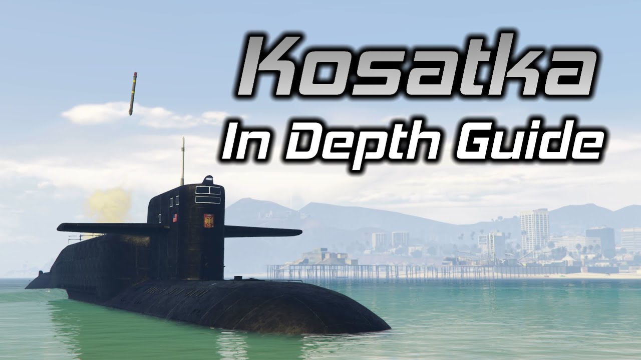 Gta Online: Kosatka Submarine In Depth Guide (Stats, Tips, Tricks, And More)