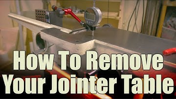 How To Remove A Jointer Table and Basic Table Leveling Adjustments