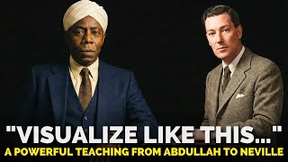 When You Visualize Like This… Reality OBEYS – The Secret Abdullah Taught Neville || Secrets of Abd