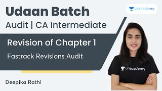 Revision of Chapter 1 | Fastrack Revisions Audit | CA Intermediate Audit | Deepika Rathi