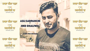 Asli Sarpanchi - Jind Dhaliwal