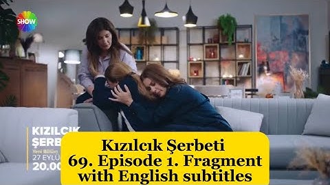 Cranberry Sorbet (Kızılcık Şerbeti) 69. Episode 1. Fragment with English Subtitles