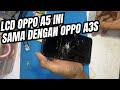 CARA GANTI LCD OPPO A5 2018  CPH1809, CPH1851, PBAM00, PBAT00, PBBM30