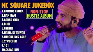 MC SQUARE All Songs From HUSTLE 2 0 | Jukebox | MC Square Playlist1080p