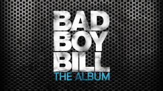 Watch Bad Boy Bill If I Tell You video