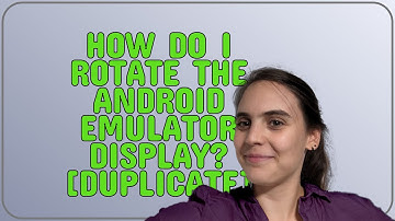 How do I rotate the Android emulator display?