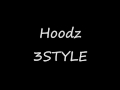 Hoodz 3stylin