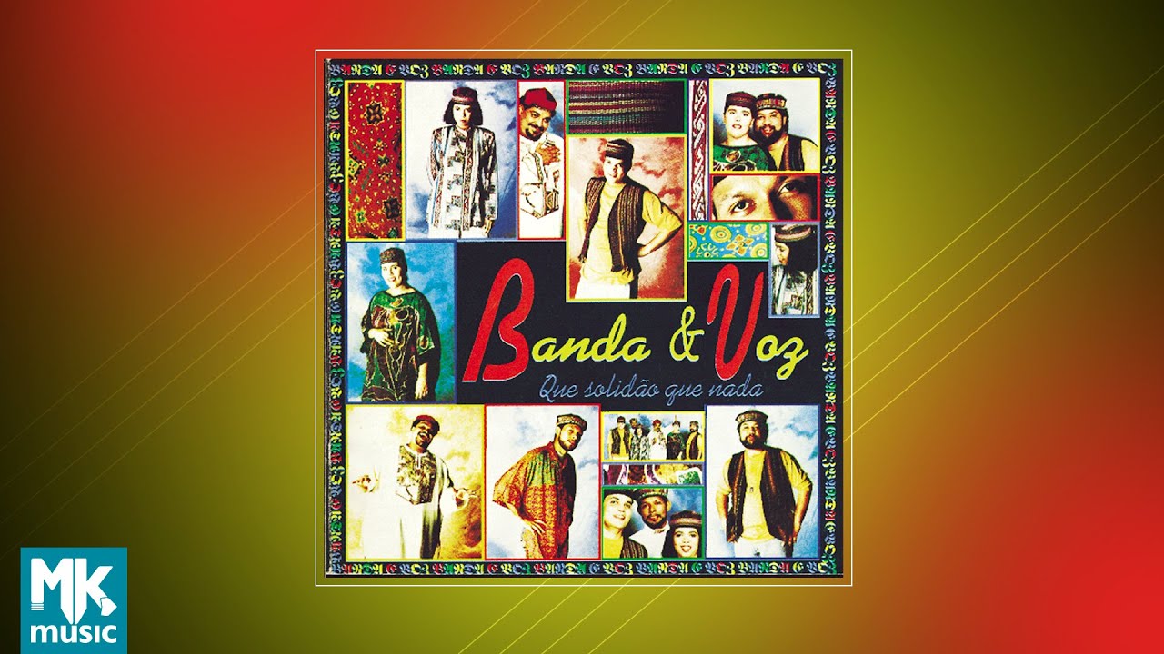 💿 Banda e Voz - Que Solidão Que Nada (CD COMPLETO)