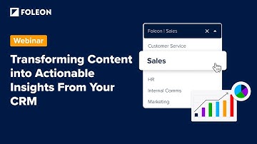 Webinar Snippet | Transforming Content into Actionable Insights from your CRM