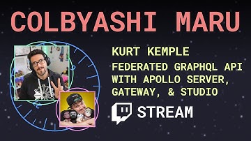 Federated GraphQL API with Apollo Server, Gateway, & Studio ft. Kurt Kemple - Colbyashi Maru