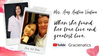 Mrs. Amy Austria Ventura | When she found her true love and greatest love | Gracienatics