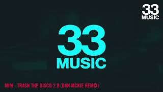 MJM - Trash the Disco 2.0 (Dan McKie Remix) {Radio Edit}