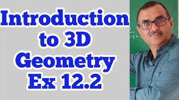 Class 11 NCERT Math/Introduction to 3D Geometry/Ex 12.2 (OP Beniwal Sir)