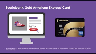 Scotiabank Gold American Express Card | Pay no foreign transaction fees.