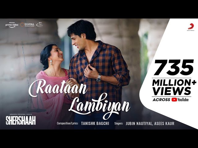 ⁣Raataan Lambiyan – Official Audio | Shershaah | Sidharth – Kiara | Tanishk B| Jubin Nautiyal |Asees