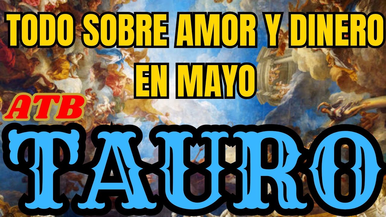 TAURO : EL DINERO LLEGA POR SORPRESA Y ENAMORADO LA DECISIÓN MÁS ...
