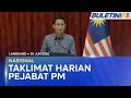 [PENUH] Taklimat Harian Pejabat Perdana Menteri | 30 Jun 2025