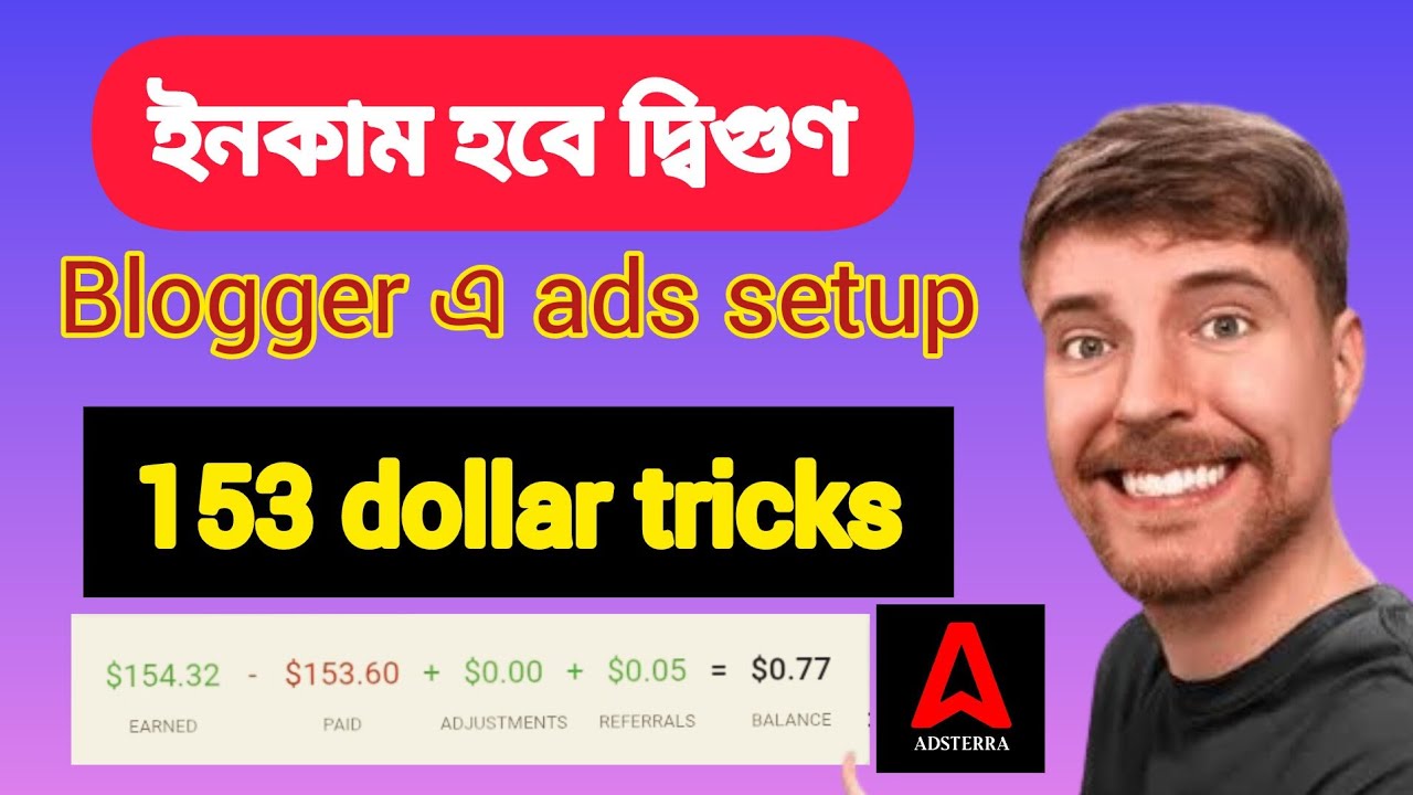 Blogger এ Adsterra Ads Setup করার সহজ উপায় | Complete Step-by-Step Guide 2026