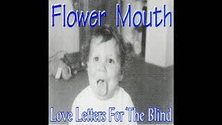 Flower Mouth(Damien Jurado)- Love- Love Letters For The Blind (1993)