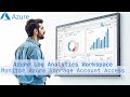 🔍 Azure Log Analytics Workspace | Monitor Azure Storage Account Access, Creation &amp; Deletion Logs
