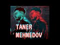 Taner Mehmedov - Ela S Men