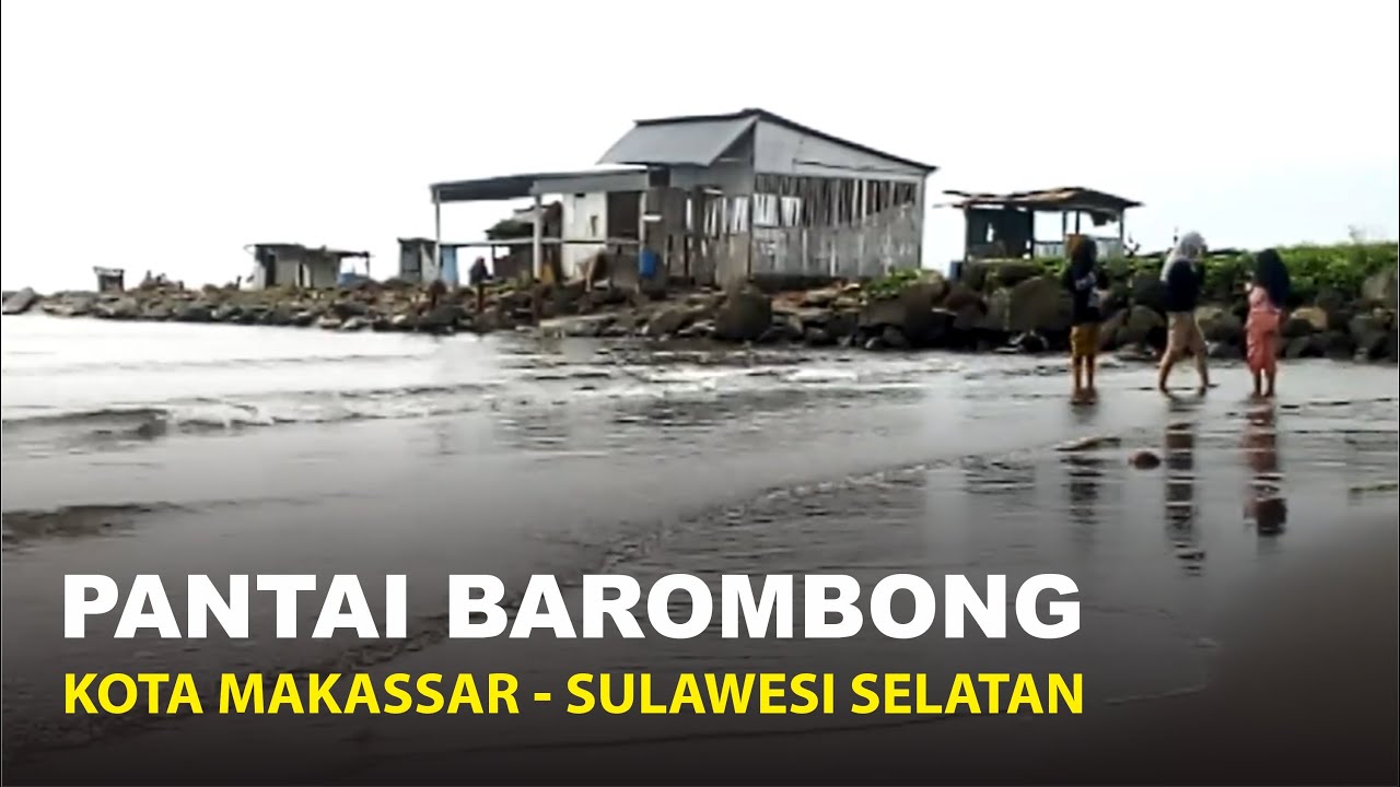 PANTAI BAROMBONG ~ Kota Makassar