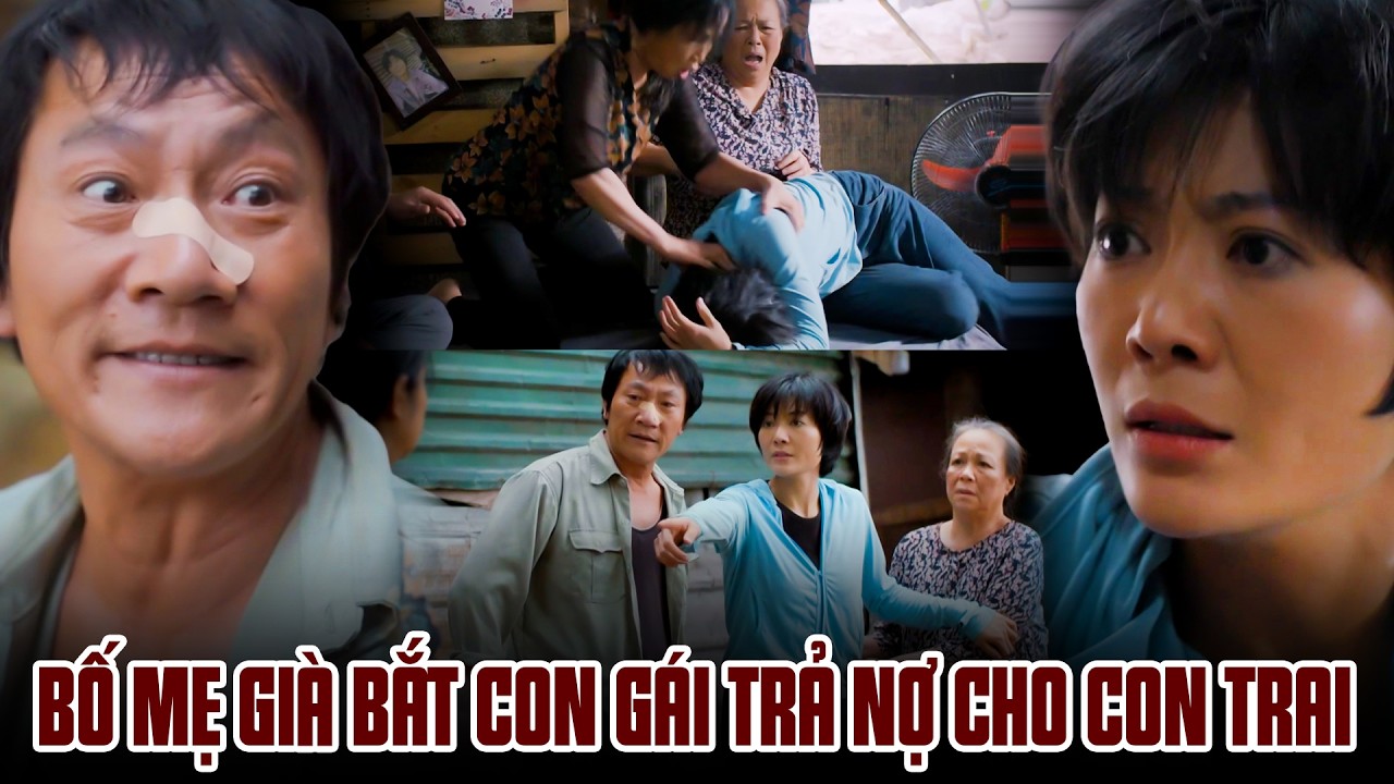 Bố mẹ già bạc bẽo lên xóm trọ gào khóc ăn vạ bắt con gái trả nợ cho con trai  | Cuộc đời vẫn đẹp sao