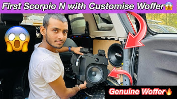 FIRST SCORPIO N 2023 MODIFIED WITH CUSTOMISE WOFFER🔥SCORPIO N GENUINE WOFFER🔥SCORPIO N MODIFICATON