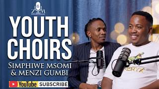 HOW DO WE GROW THE CHORAL SPACE FOR THE KIDS SIMPHIWE MSOMI AND MENZI GUMBI