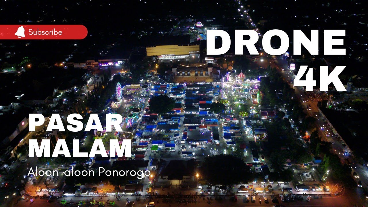 DRONE 4K PASAR MALAM ALOON-ALOON PONOROGO 2023 - YouTube