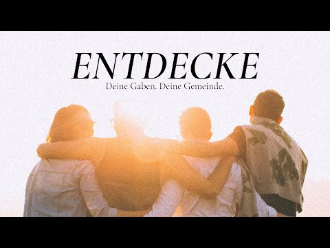 ENTDECKE | Deine Gaben, deine Gemeinde